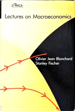 Lectures On Macroeconomics