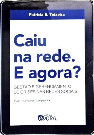 Caiu Na Rede. e Agora?