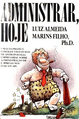 Administrar, Hoje