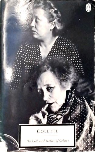 The Collected Stories Of Colette