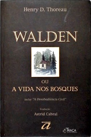 Walden Ou a Vida Nos Bosques