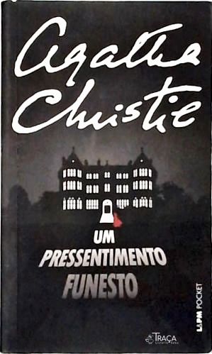 Um Pressentimento Funesto