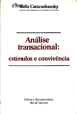 Análise Transacional: Estímulos e Convivência
