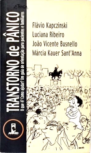 Transtorno de Pânico: o Que É? Como Ajudar?