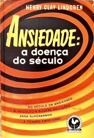 Ansiedade: a Doença do Século