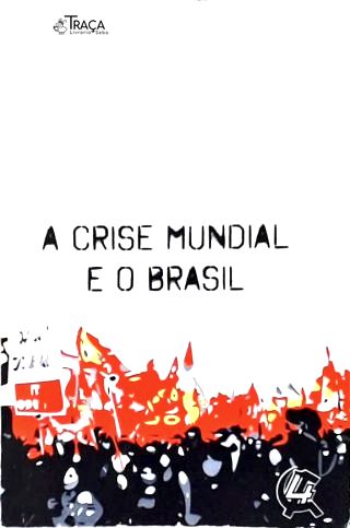 Crise Mundial e o Brasil