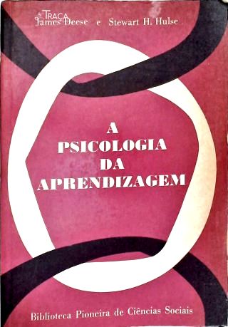 A Psicologia da Aprendizagem