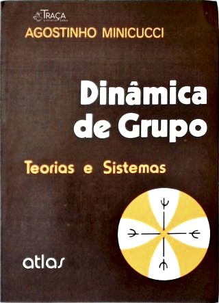 Dinâmica de Grupo: Teorias e Sistemas