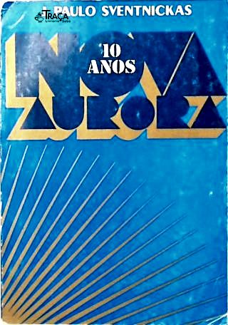 Nova Aurora - 10 Anos