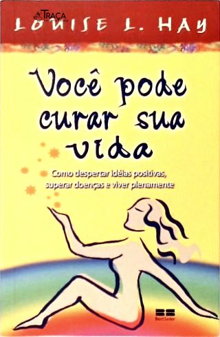 Você Pode Curar Sua Vida
