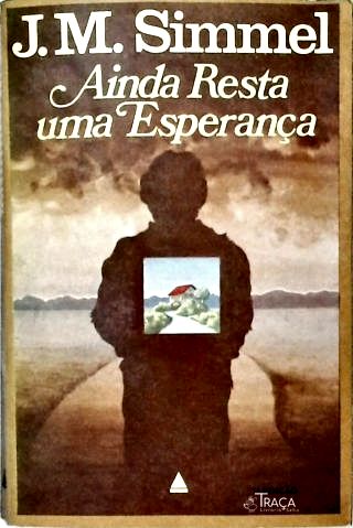 Ainda Resta Uma Esperança