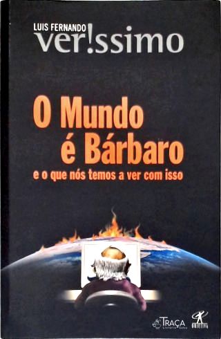 O Mundo É Bárbaro
