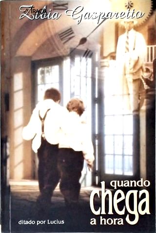 Quando Chega a Hora