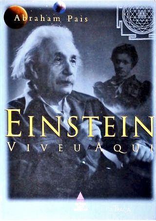 Einstein Viveu Aqui