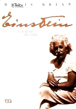 Einstein - a Ciência da Vida