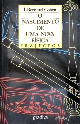 O Nascimento de Uma Nova Física