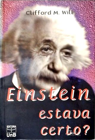 Einstein Estava Certo?