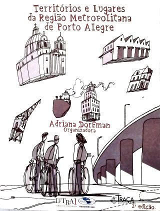 Território e Lugares da Rigião Metropolitana de Porto Alegre