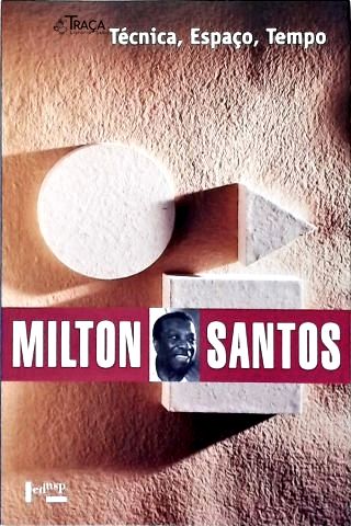 Técnica, Espaço, Tempo