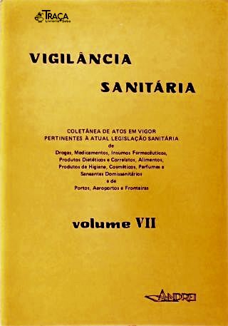 Vigilância Sanitária - Vol. Vii (10. Vi. 83 - 10. Vii. 84)