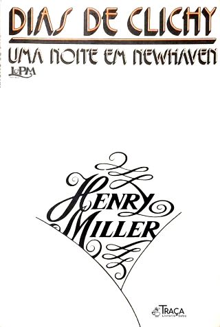 Dias de Clichy e Uma Noite em Newhaven