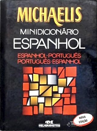 Michaelis Minidicionário: Espanhol (2007)