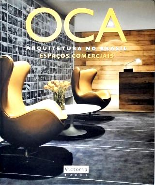 Oca: Arquitetura No Brasil Espaços Comerciais Vol 4