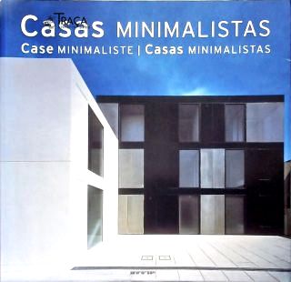Case Minimaliste/ Casas Minimalistas