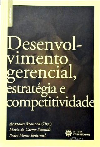Desenvolvimento Gerencial, Estratégia e Competitividade