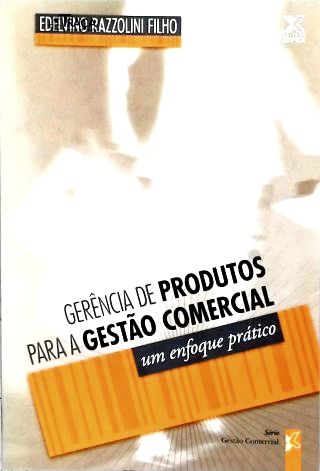 Gerência de Produtos para a Gestão Comercial