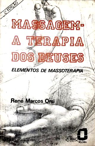 Massagem - a Terapia dos Deuses