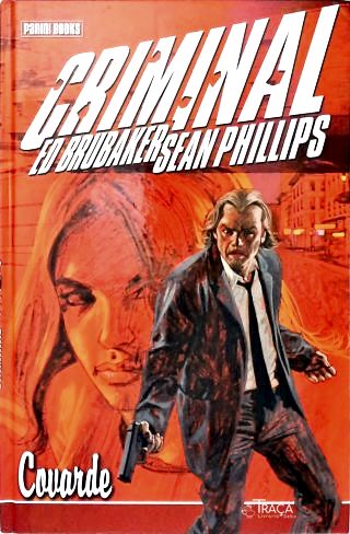 Criminal. Covarde - Volume 1
