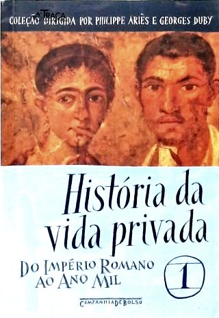 História da Vida Privada - em 5 Volumes