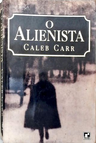O Alienista