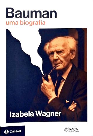 Bauman: Uma Biografia