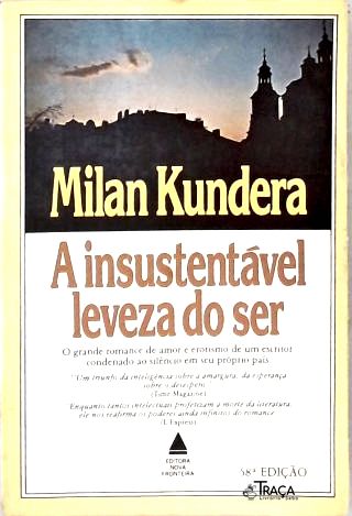 A Insustentável Leveza do Ser