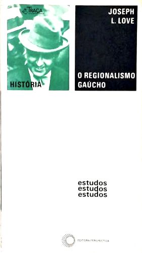 O Regionalismo Gaúcho