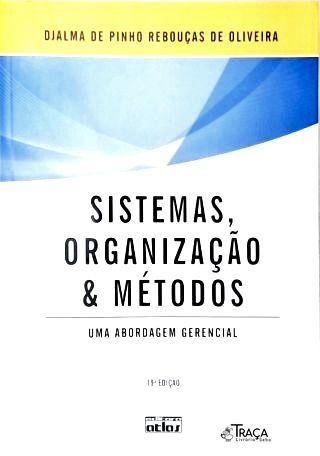 Sistemas, Organizações e Métodos