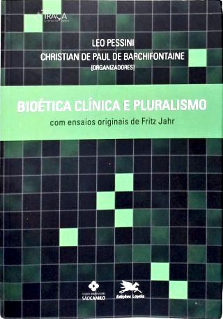 Bioética Clínica e Pluralismo