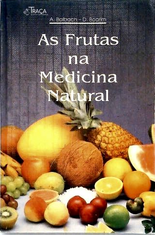 As Frutas Na Medicina Natural