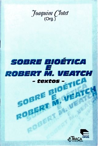 Sobre Bioética e Robert M. Veatch