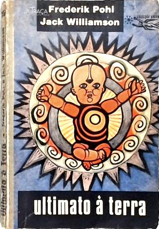 Coleção Argonauta Nº 155 - Ultimato À Terra