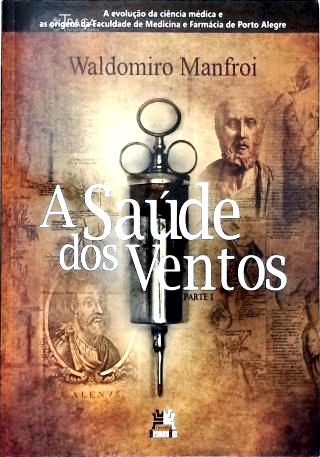 A Saúde dos Ventos - Vol. 1