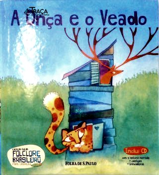 A onça e o Veado (inclui CD)