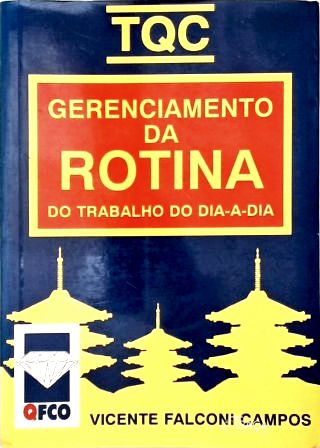 Tqc: Gerenciamento da Rotina do Trabalho do Dia-a-dia