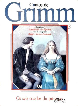 Contos de Grimm: os Seis Criados do Princípe