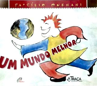 Um Mundo Melhor