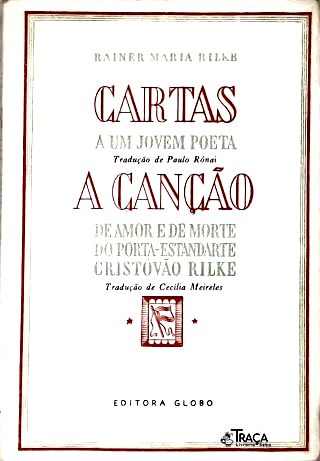 Cartas a Um Jovem Poeta - a Canção de Amor e de Morte do Porta-estandarte Cristóvão Rilke