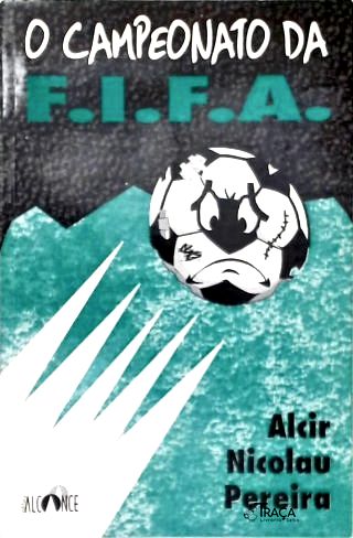 O Campeonato da F. I. F. A