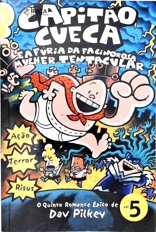 As Aventuras do Capitão Cueca - Vol. 5